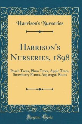 Cover of Harrison's Nurseries, 1898