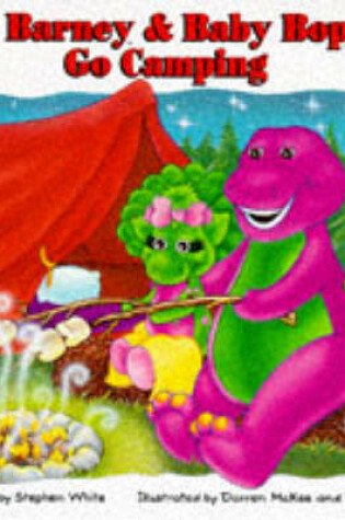 Cover of Barney and Baby Bop Go Camping