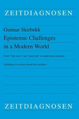 Cover of Epistemic Challenges in a Modern World