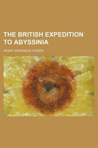 Cover of The British Expedition to Abyssinia