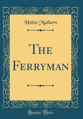 Book cover for The Ferryman (Classic Reprint)