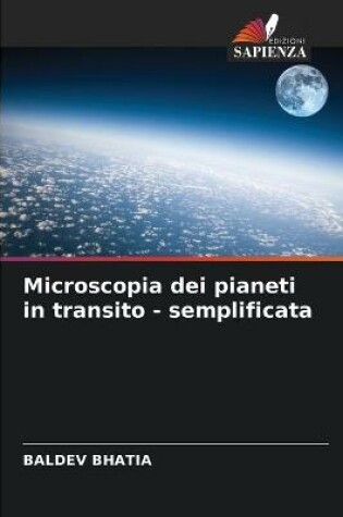 Cover of Microscopia dei pianeti in transito - semplificata