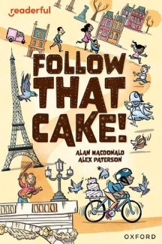 Cover of Readerful Independent Library: Oxford Reading Level 7: Follow that Cake!