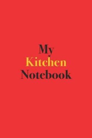Cover of My Kitchen Notebook
