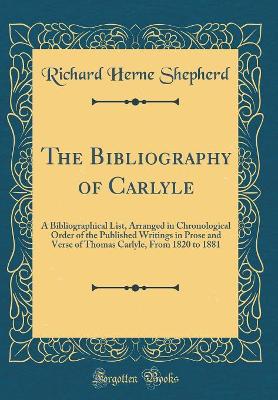 Book cover for The Bibliography of Carlyle