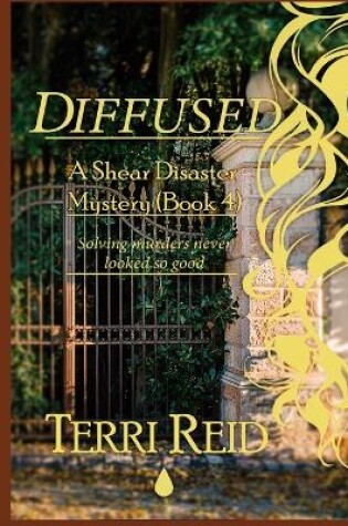 Cover of Diffused - A Shear Disaster Mystery (Book 4)