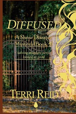 Book cover for Diffused - A Shear Disaster Mystery (Book 4)
