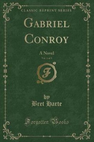 Cover of Gabriel Conroy, Vol. 1 of 3