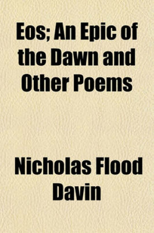 Cover of EOS; An Epic of the Dawn and Other Poems