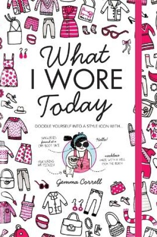 Cover of What I Wore Today