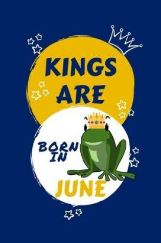 Cover of Kings Are Born In June