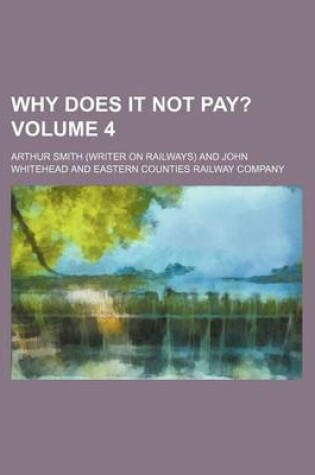 Cover of Why Does It Not Pay? Volume 4