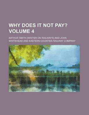 Book cover for Why Does It Not Pay? Volume 4