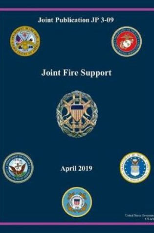 Cover of Joint Publication JP 3-09 Joint Fire Support April 2019