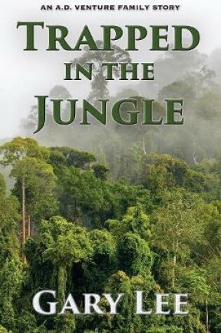 Cover of Trapped In The Jungle