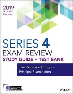 Book cover for Wiley Series 4 Securities Licensing Exam Review 2019 + Test Bank