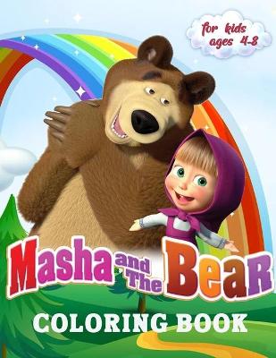 Book cover for Masha and The Bear Coloring Book for Kids 4-8