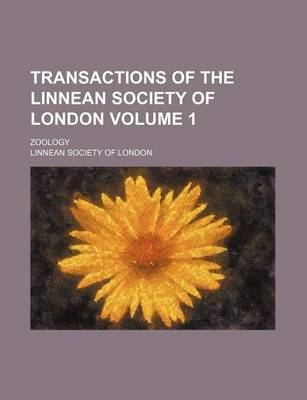 Book cover for Transactions of the Linnean Society of London Volume 1; Zoology