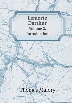 Book cover for Lemorte Darthur Volume 2. Introduction