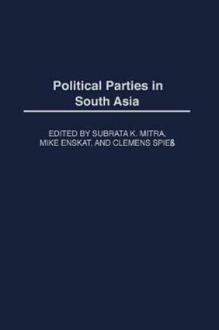 Cover of Political Parties in South Asia