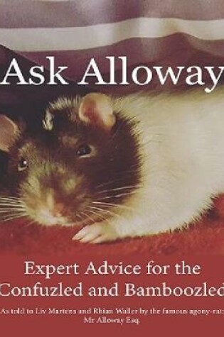 Cover of Ask Alloway: Expert Advice for the Confuzled and Bamboozled