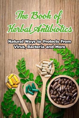 Book cover for The Book of Herbal Antibiotics