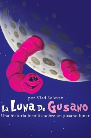 Cover of La Luna De Gusano