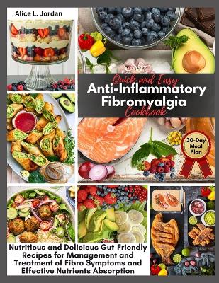 Cover of Quick and Easy Anti-Inflammatory Fibromyalgia Cookbook