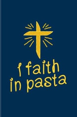 Cover of I Faith In Pasta