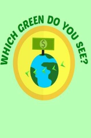 Cover of Which Green Do You See?