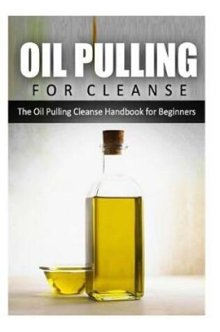 Cover of Oil Pulling for Cleanse