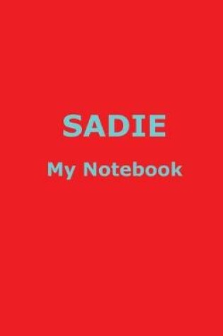 Cover of SADIE My Notebook