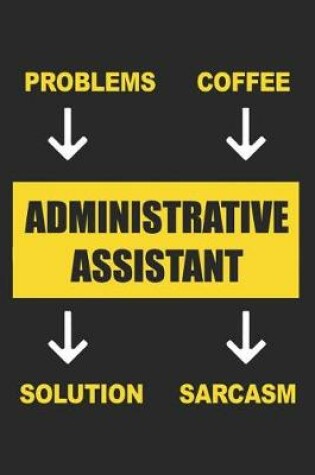 Cover of Administrative Assistant Input Output