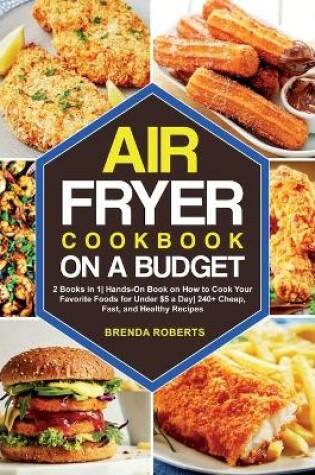 Cover of The Air Fryer Cookbook on a Budget