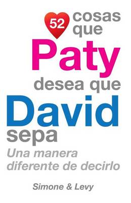 Cover of 52 Cosas Que Paty Desea Que David Sepa