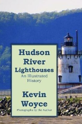 Cover of Hudson River Lighthouses: An Illustrated History