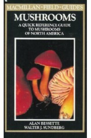 Cover of Macmillan Field Guide to Mushrooms of North Americ A