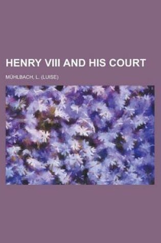 Cover of Henry VIII and His Court