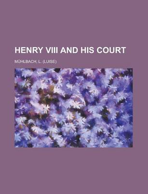 Book cover for Henry VIII and His Court