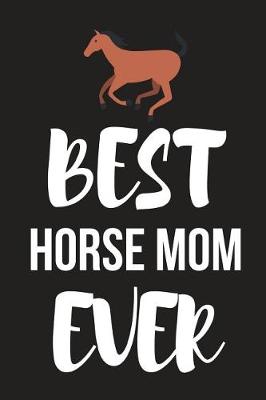 Cover of Best Horse Mom Ever