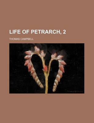 Book cover for Life of Petrarch, 2