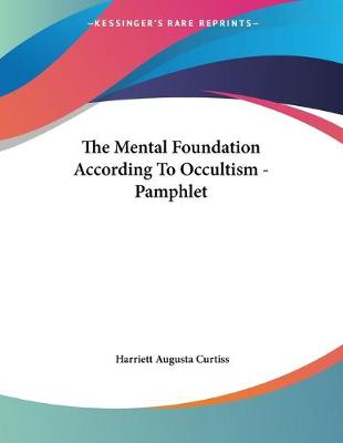 Book cover for The Mental Foundation According To Occultism - Pamphlet