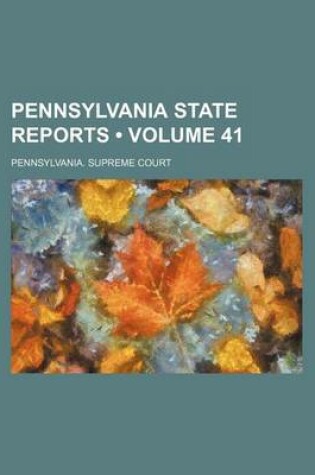 Cover of Pennsylvania State Reports (Volume 41)