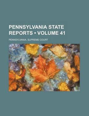 Book cover for Pennsylvania State Reports (Volume 41)