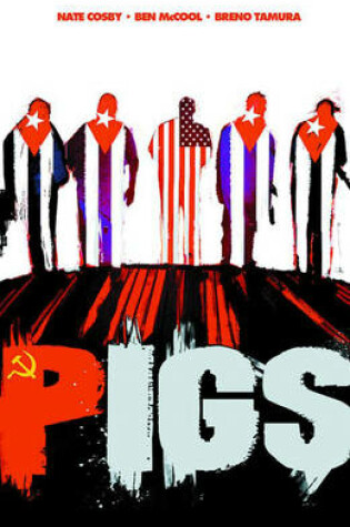 Cover of Pigs Volume 1: Hello Cruel World