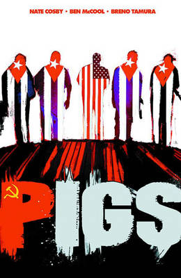 Book cover for Pigs Volume 1: Hello Cruel World