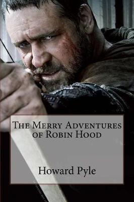 Book cover for The Merry Adventures of Robin Hood Howard Pyle