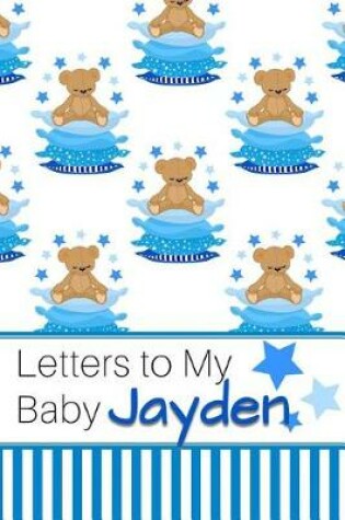Cover of Letters to My Baby Jayden