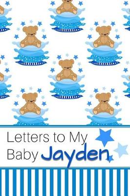 Book cover for Letters to My Baby Jayden