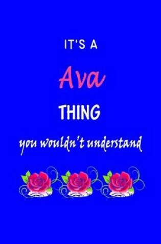 Cover of It's A Ava Thing You Wouldn't Understand